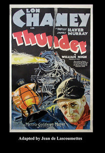 THUNDER, STARRING LON CHANEY, adapted by Jean de Lascoumettes, edited by Philip J. Riley - BearManor Manor