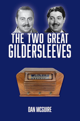 THE TWO GREAT GILDERSLEEVES (SOFTCOVER EDITION) by Dan McGuire - BearManor Manor