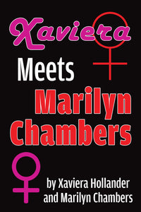 Xaviera Meets Marilyn Chambers (hardback)