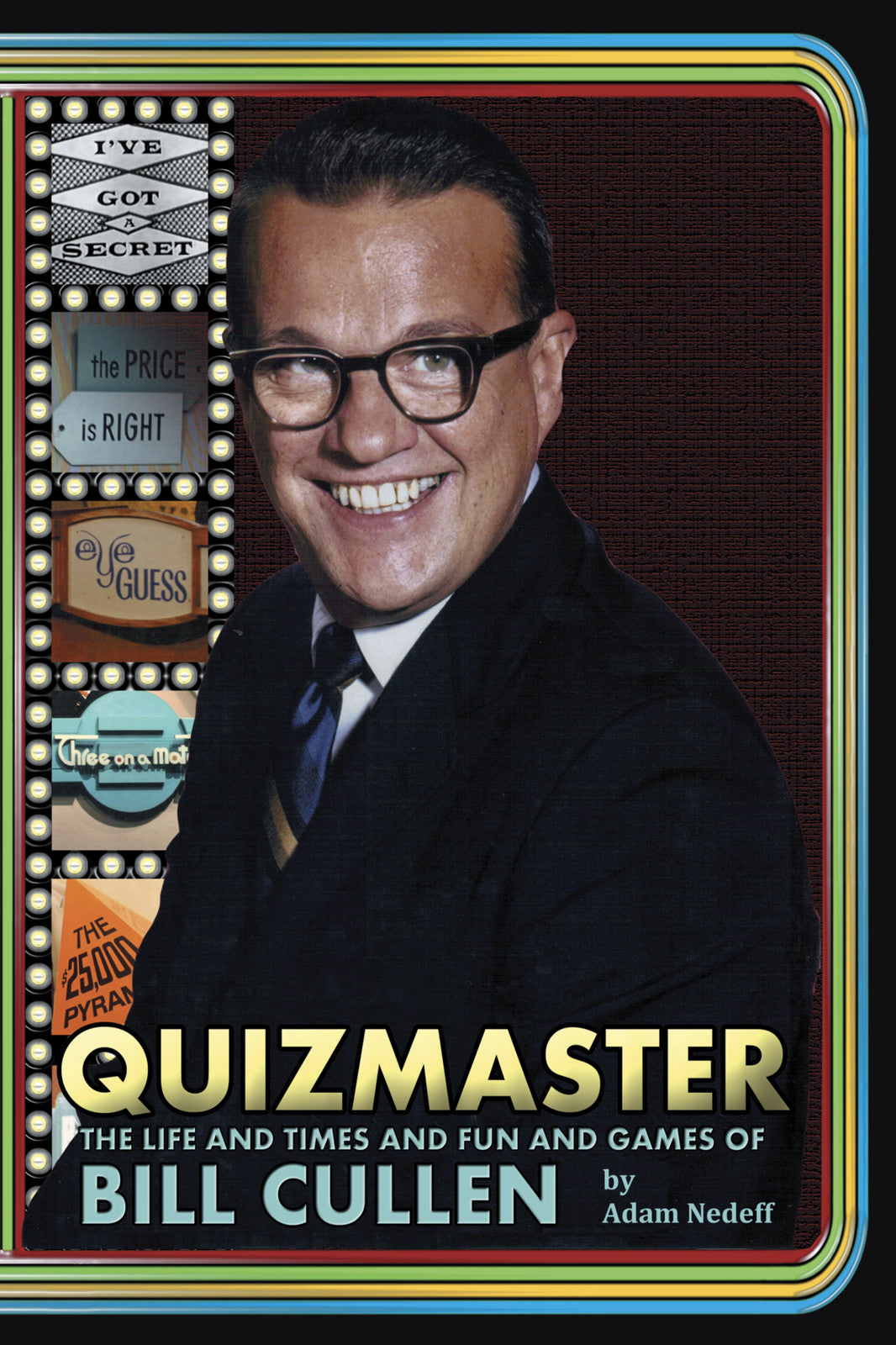 QUIZMASTER: THE LIFE AND TIMES AND FUN AND GAMES OF BILL CULLEN (audiobook) - BearManor Manor