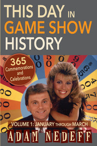 This Day in Game Show History- 365 Commemorations and Celebrations, Vol. 1: January Through March (ebook) - BearManor Manor