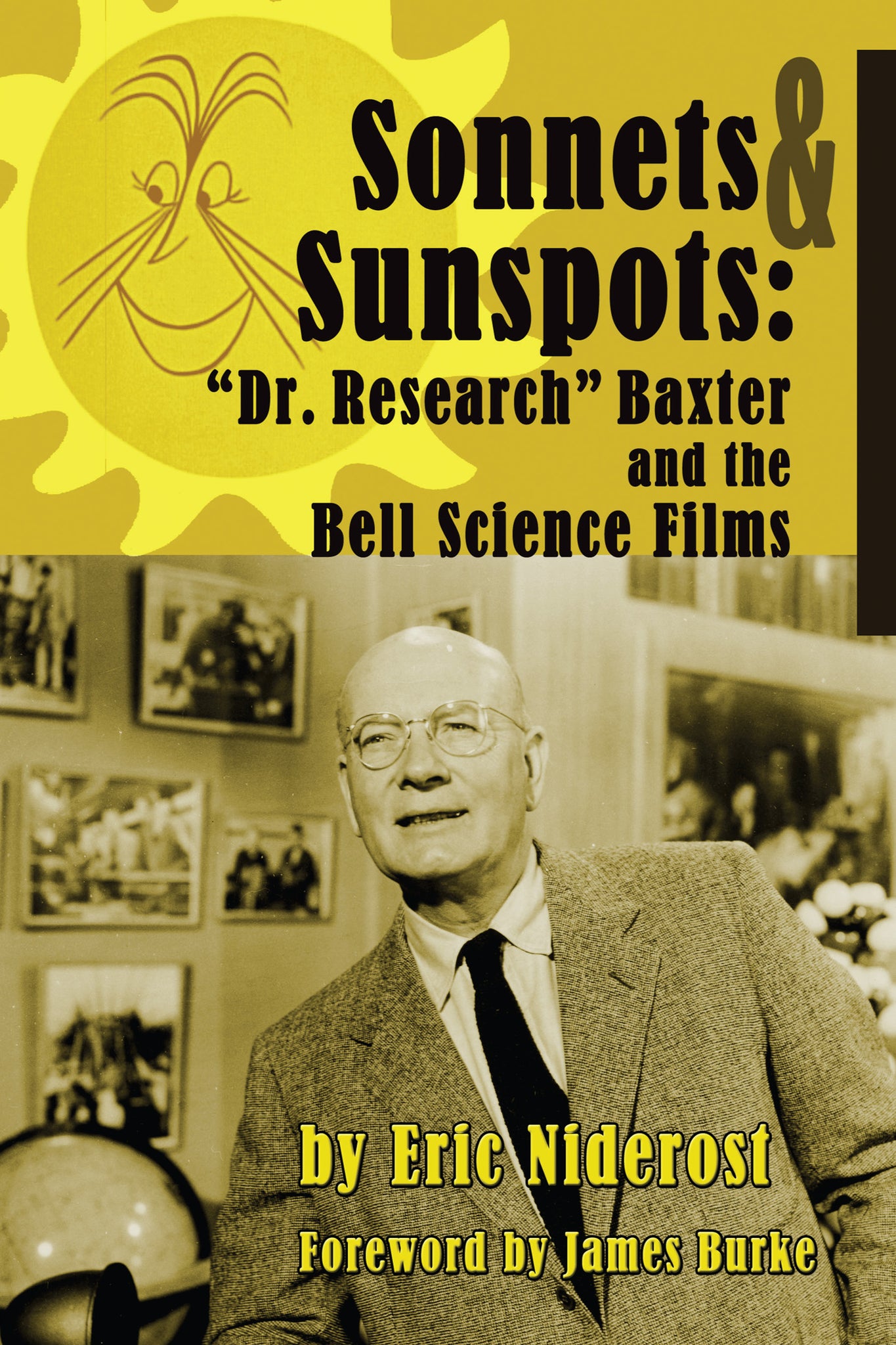 Sonnets & Sunspots: "Dr. Research" Baxter and the Bell Science Films (ebook) - BearManor Manor