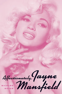 Affectionately, Jayne Mansfield (paperback) - BearManor Manor