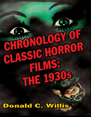 Chronology of Classic Horror Films: the 1930s (ebook) - BearManor Manor