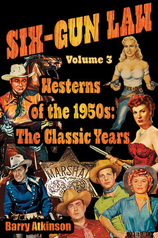 Six-Gun Law - Westerns of the 1950s: The Classic Years (ebook)