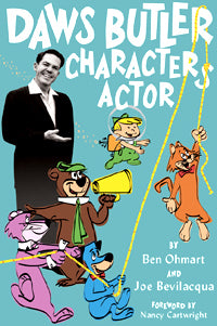 DAWS BUTLER, CHARACTER ACTOR by Ben Ohmart and Joe Bevilacqua ...