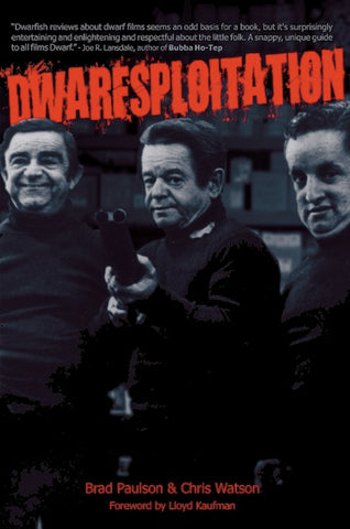 DWARFSPLOITATION (paperback) - BearManor Manor