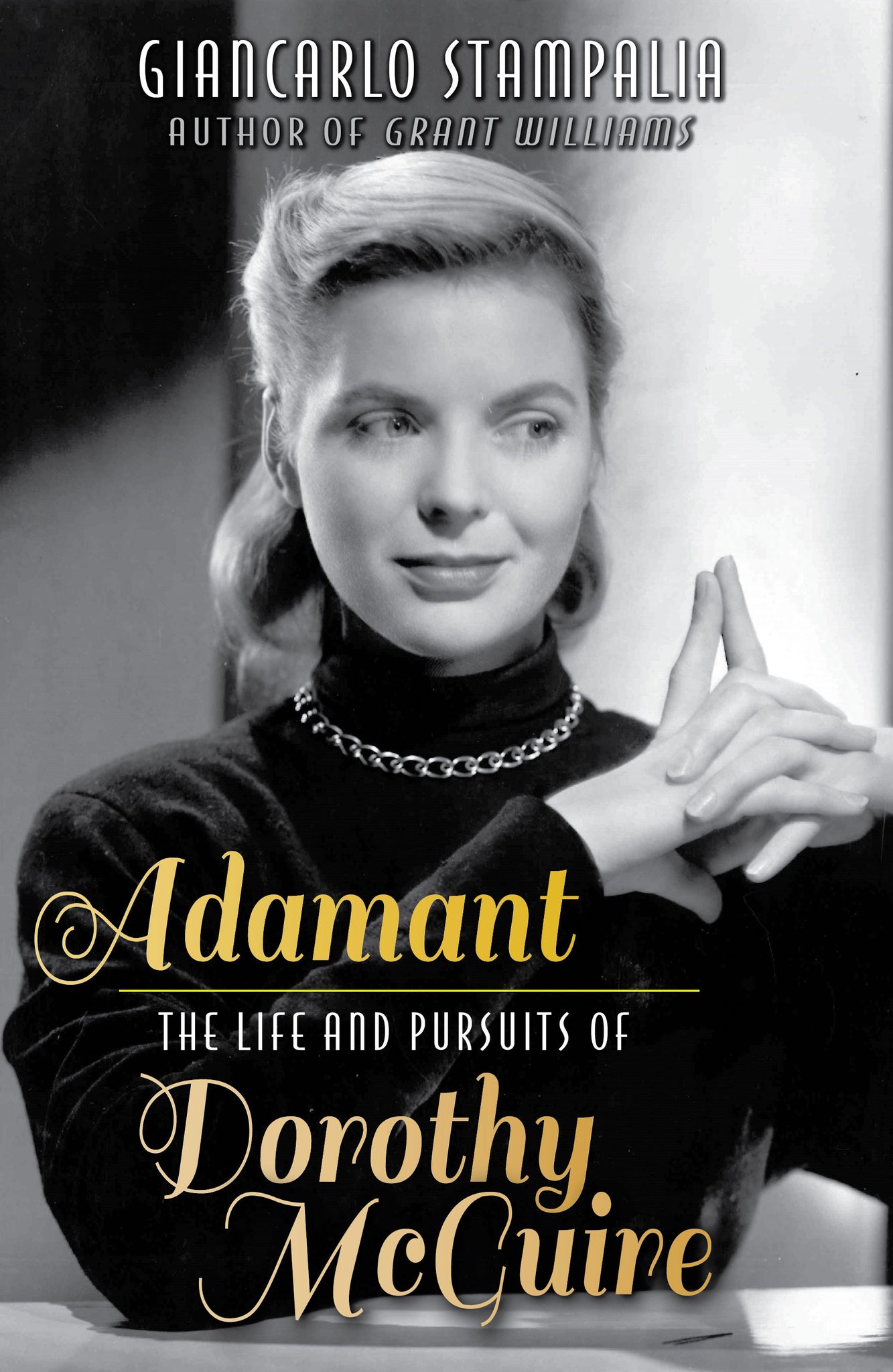 Adamant: The Life and Pursuits of Dorothy McGuire (ebook) - BearManor Manor