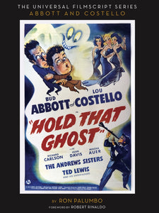 UNIVERSAL FILMSCRIPT SERIES: HOLD THAT GHOST (paperback) - BearManor Manor