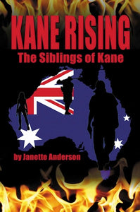 KANE RISING: THE SIBLINGS OF KANE by Janette Anderson - BearManor Manor