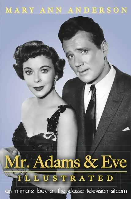 MR. ADAMS AND EVE (ILLUSTRATED) by Mary Ann Anderson - BearManor Manor