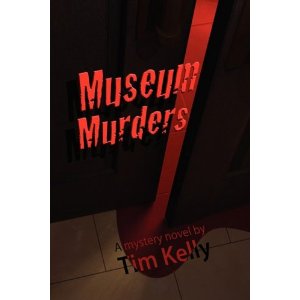 THE MUSEUM MURDERS by Tim Kelly - BearManor Manor