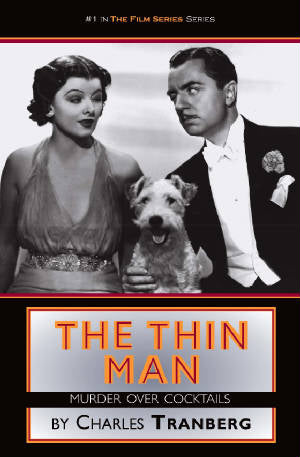 THE THIN MAN: MURDER OVER COCKTAILS (hardback) - BearManor Manor